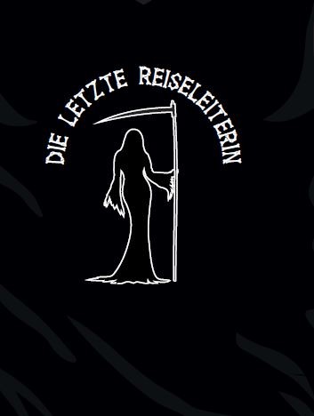 T-Shirt with "Die letzte Reiseleiterin" caption (german for "the last tourist guide")